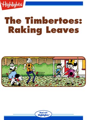 cover image of The Timbertoes: Raking Leaves
